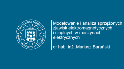 Seminarium naukowe Sekcji Maszyn Elektrycznych i Transformatorów Komitetu Elektrotechniki PAN