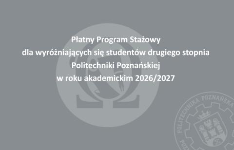 Płatny Program Stażowy dla wyróżniających się studentów